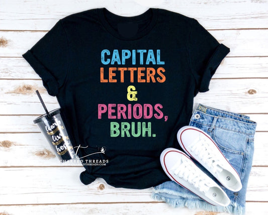 Capital Letters & Periods Bruh Short Sleeve Graphic T-Shirt